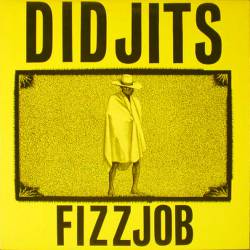 The Didjits : Fizzjob